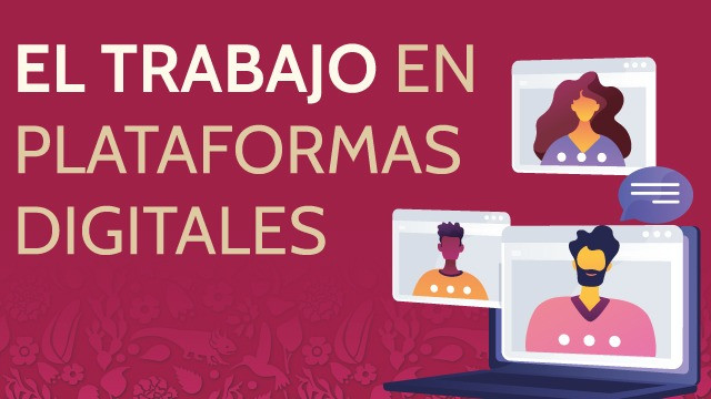 El Trabajo en Plataformas Digitales